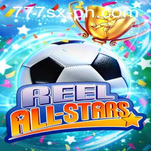 ReelAllStars: Enter a World of Classic Slots with a Modern Twist